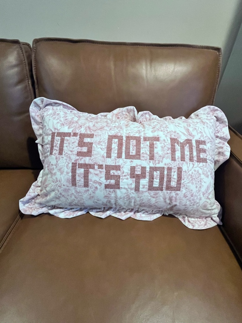 T.J.Maxx Pink Floral Accent Pillow with 'It's Not Me It's You' Text